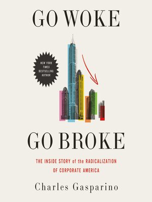 cover image of Go Woke, Go Broke